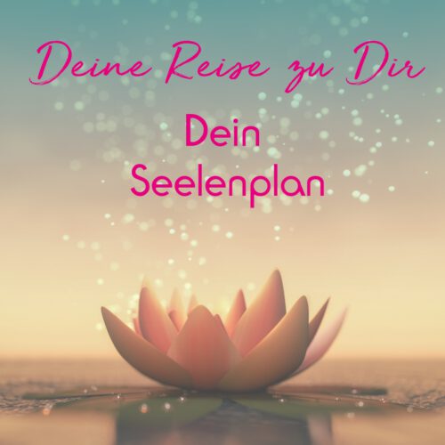 Meditation: Seelenplan Tanja Peschke Quantenheilung