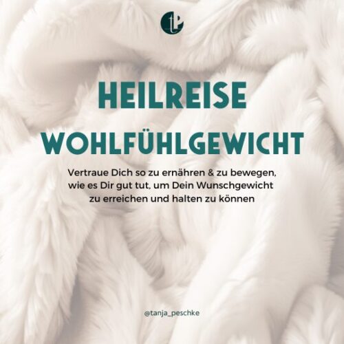 Heilreise Wohlfühlgewicht Tanja Peschke